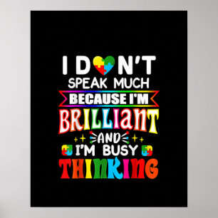 autistisch Ich spreche nicht viel, weil ich brill Poster