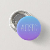 "Autistisch" Lila- Blauer Autismus/ Neurovielfalt Button (Vorne & Hinten)