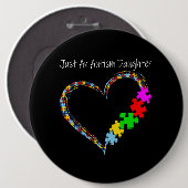 autistisch | Nur eine Autismus-Tochter Button (Vorne & Hinten)