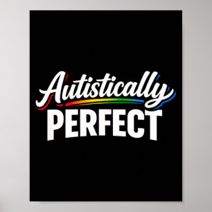 Autistisch perfekt - starke Autismusakzeptanz Poster
