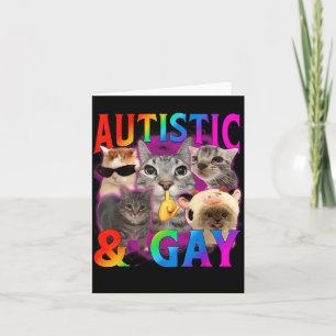 Autistisch und Schwul Lustiges Katzen-Meme-Bootleg Karte