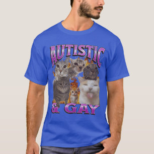 Autistisch und schwul lustiges Katzen-Meme-Bootleg T-Shirt