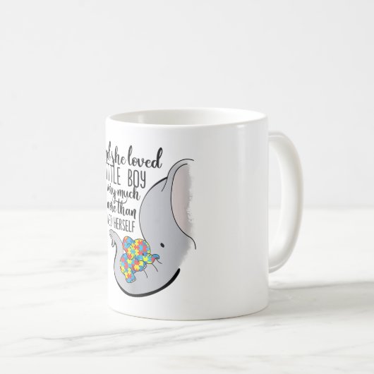 autistisch | Und sie liebte einen kleinen Jungen s Kaffeetasse (VorderseiteRechts)