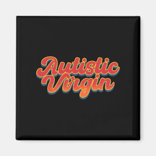 Autistische Jungfrau Funny Autism Awareness Montag Magnet