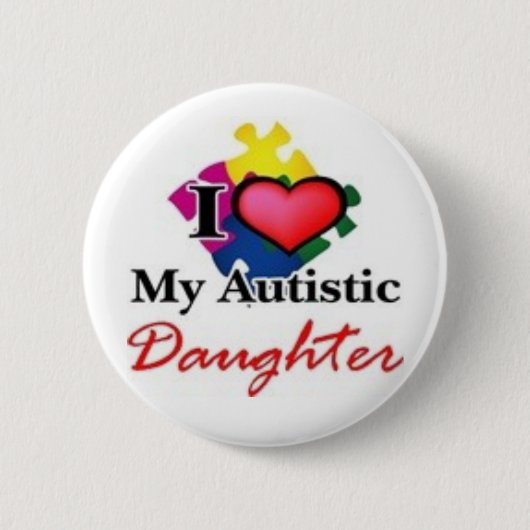 autistische Tochter Button (Vorderseite)