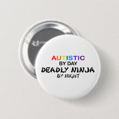 Autistisches tödliches Ninja bis zum Nacht Button (Vorne & Hinten)