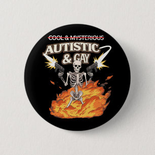 Autistisches und schwules Skelett Lustige Autismus Button