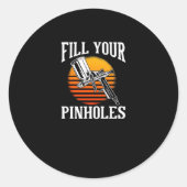 Auto Body Painter füllen Ihre Pinlöcher Runder Aufkleber (Vorderseite)