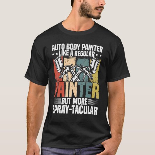 Auto Body Painter Pub Automotive Auto Painter Car T-Shirt (Vorderseite)
