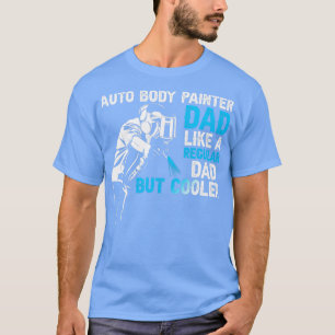 Auto Body Painter Vater T-Shirt