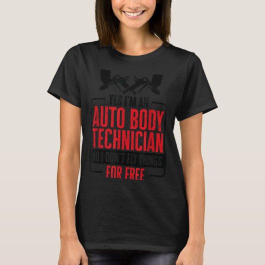 Auto Body Technician Vehicle Repair Car Maintenanc T-Shirt (Vorderseite)