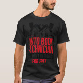 Auto Body Technician Vehicle Repair Car Maintenanc T-Shirt (Vorderseite)