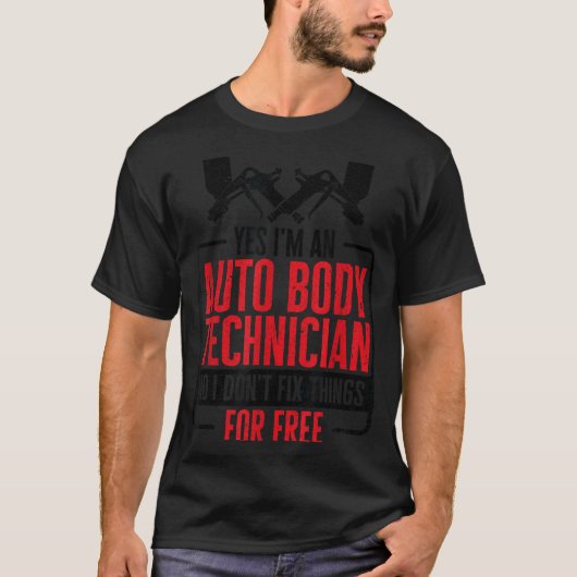 Auto Body Technician Vehicle Repair Car Maintenanc T-Shirt (Vorderseite)