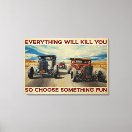 Auto Frisierte Auto alles wird dich Leinwand Poste