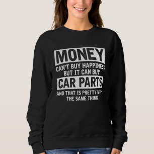 Auto Kann Autoteile kaufen Automechaniker Autoty Sweatshirt