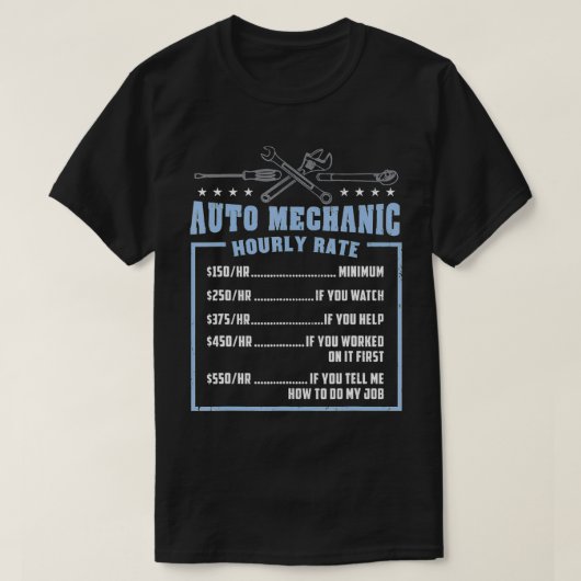 Auto Mechanic Hourly Rate T-Shirt (Design vorne)