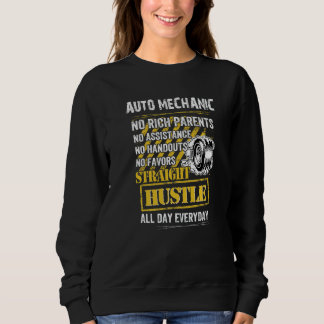 Auto Mechaniker No Rich Parents No Assistance No H Sweatshirt