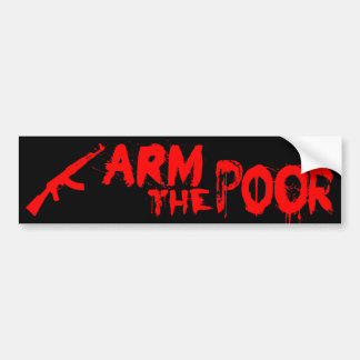 Autoaufkleber "Arm the Poor"