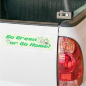 Autoaufkleber "Go Green or Go Zuhause" (Auf Lkw)