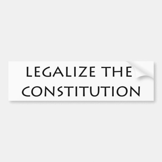 Autoaufkleber - legalisieren Sie die Konstitution (Vorne)