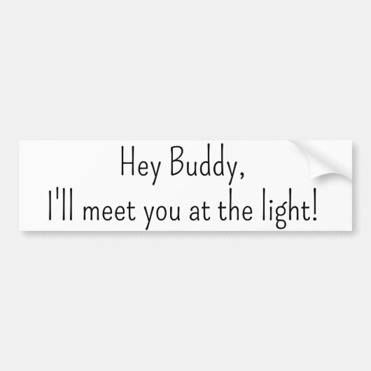 Autoaufkleber Meet you at the light! (Vorne)