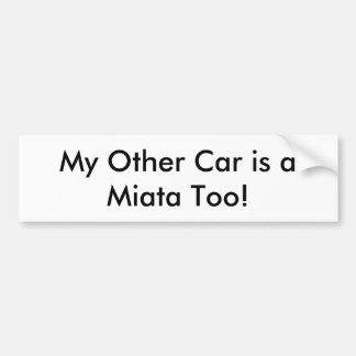 Autoaufkleber: "Mein anderes Auto ist ein Miata Autoaufkleber