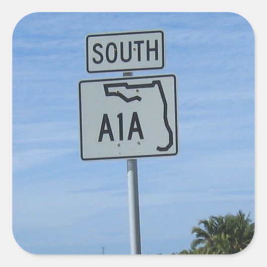 Autobahn A1A Süd Schild in Key West Foto Quadratischer Aufkleber (Vorderseite)