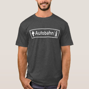 Autobahn, Verkehrszeichen, Deutschland T-Shirt