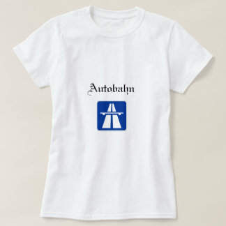 Autobahn Womens T - Shirt
