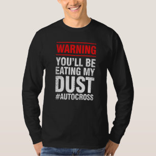 Autocross-Warnung Auto-Rennsport Motorsport-Beklei T-Shirt