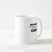 Autoenthusiasten Geschenk-Warnung kann über Cars G Kaffeetasse (VorderseiteRechts)
