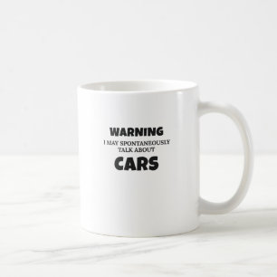 Autoenthusiasten Geschenk-Warnung kann über Cars  Kaffeetasse