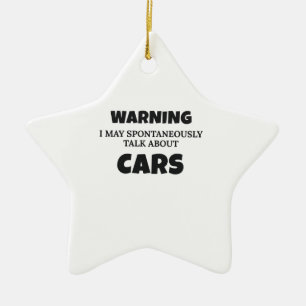 Autoenthusiasten Geschenkwarnung kann über Cars Gi Keramik Ornament