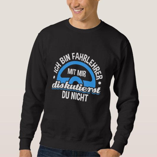 Autofahrer Auto-Lehrer Schulfahrer Auto Sweatshirt (Vorderseite)