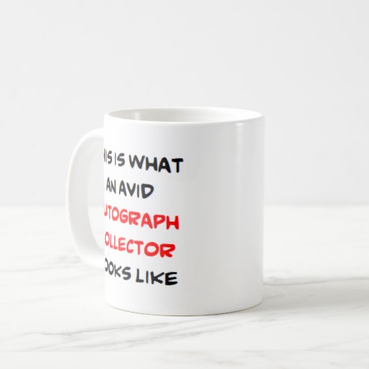 Autograph-Kollektor, avid Kaffeetasse (Vorderseite Links)