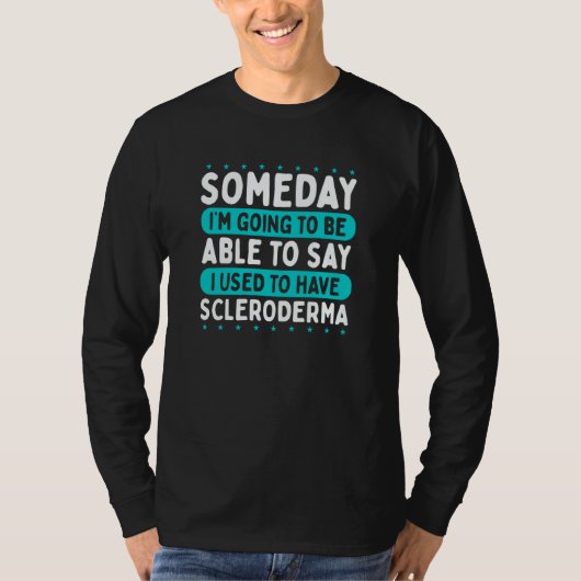 Autoimmune Disorder Used to have Scleroderma Aware T-Shirt (Vorderseite)
