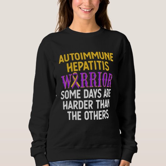 Autoimmune Hepatitis Survivor Warrior 16 Sweatshirt (Vorderseite)