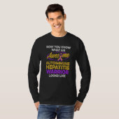 Autoimmune Hepatitis Survivor Warrior 24 T-Shirt (Vorne ganz)