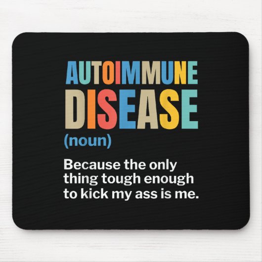 Autoimmunerkrankung Autoimmunerkrankung Mousepad (Vorne)