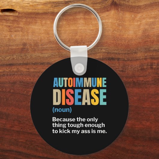 Autoimmunerkrankung Autoimmunerkrankung Schlüsselanhänger (Vorderseite)