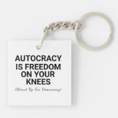 Autokratie ist Freiheit auf den Knien Schlüsselanhänger (Rückseite)