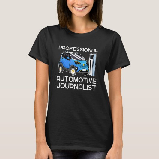 Automotive Journalist Electric Cars Vehicle Zero E T-Shirt (Vorderseite)