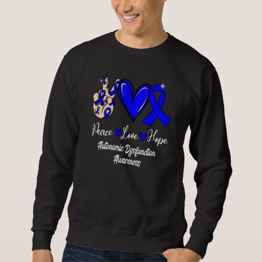 Autonomic Dysfunction Awareness Peace Love Hope Bl Sweatshirt (Vorderseite)