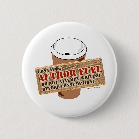 Autor Fuel Writing Coffee Motto Button (Vorderseite)
