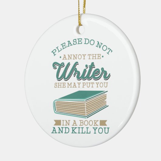 Autor Gag bitte den Autor nicht beleidigen Keramik Ornament (Links)