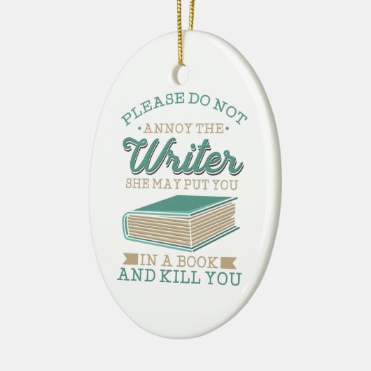 Autor Gag verärgert den Schriftsteller nicht Keramik Ornament (Links)