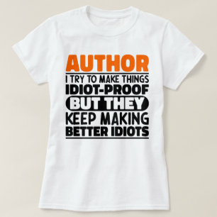 Autor Ich versuche Dinge zu machen, die nicht-Lust T-Shirt