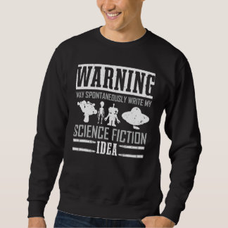 Autor Lifestyle Warning Science Fiction Idee Nove Sweatshirt