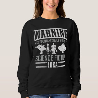 Autor Lifestyle Warning Science Fiction Idee Nove Sweatshirt