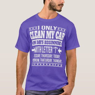 Autoreinigung Funny Statement Geschenk T-Shirt
